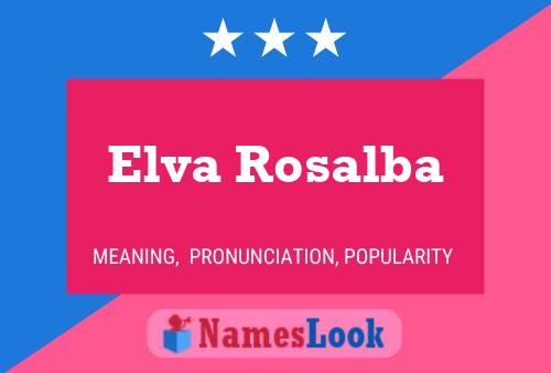 Elva Rosalba Name Poster