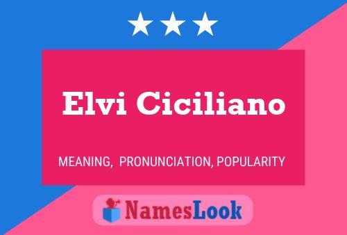 Elvi Ciciliano Name Poster