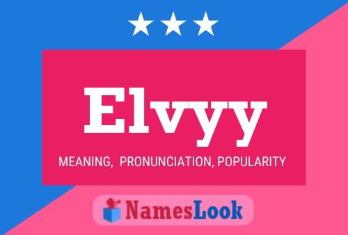 Elvyy Name Poster