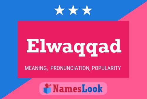 Elwaqqad Name Poster