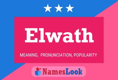 Elwath Name Poster