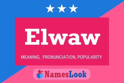 Elwaw Name Poster