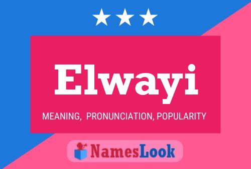 Elwayi Name Poster