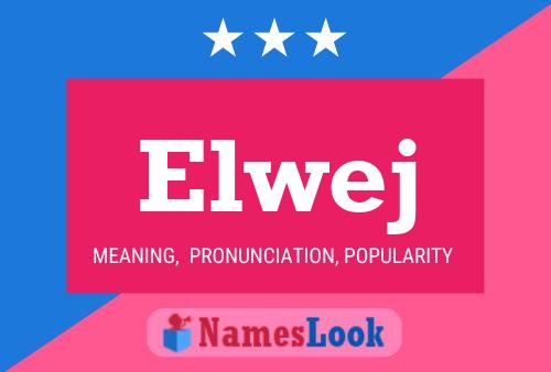 Elwej Name Poster