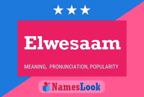 Elwesaam Name Poster