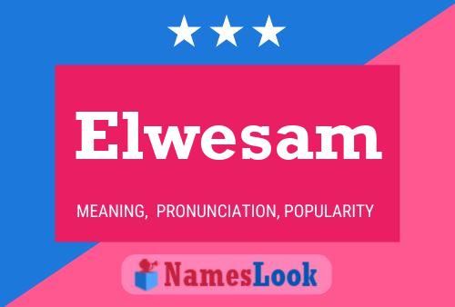 Elwesam Name Poster