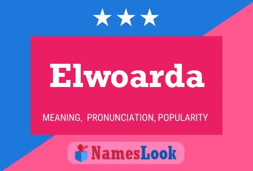 Elwoarda Name Poster