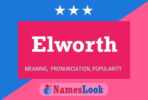 Elworth Name Poster