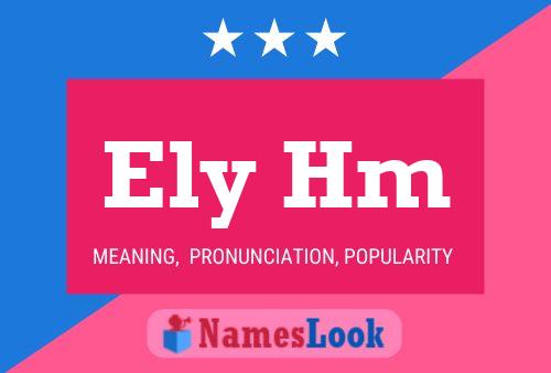 Ely Hm Name Poster