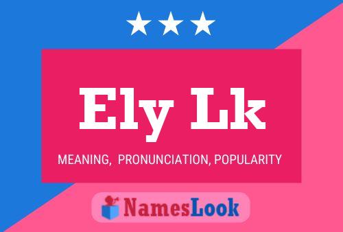 Ely Lk Name Poster