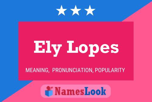 Ely Lopes Name Poster