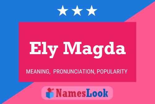 Ely Magda Name Poster