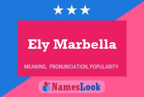 Ely Marbella Name Poster