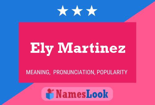 Ely Martinez Name Poster