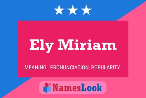 Ely Miriam Name Poster