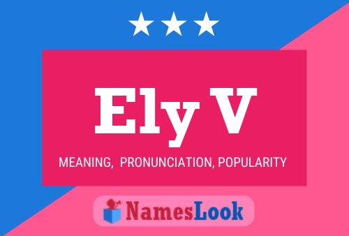 Ely V Name Poster