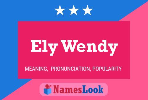 Ely Wendy Name Poster