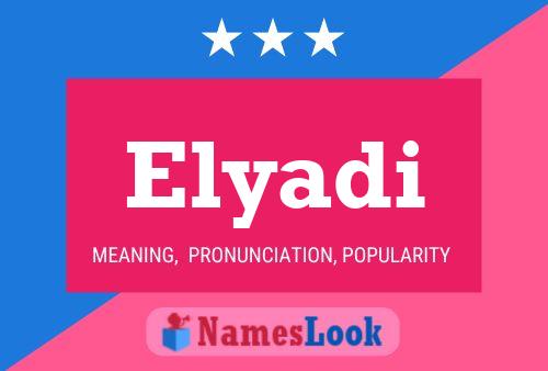 Elyadi Name Poster