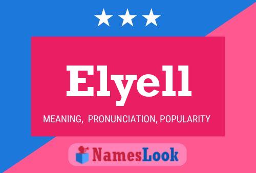 Elyell Name Poster