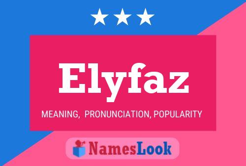 Elyfaz Name Poster