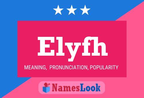 Elyfh Name Poster