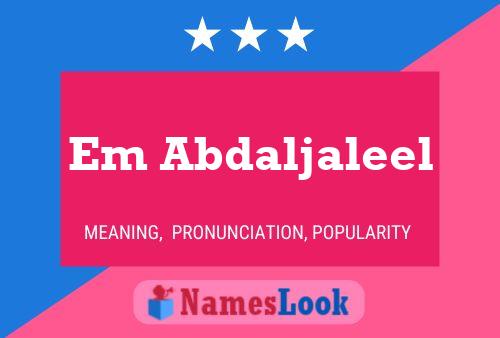 Em Abdaljaleel Name Poster