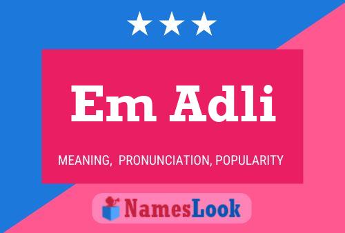 Em Adli Name Poster