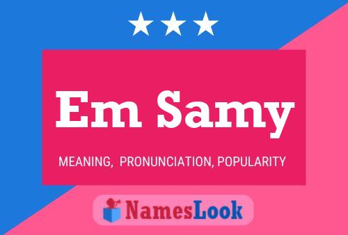 Em Samy Name Poster