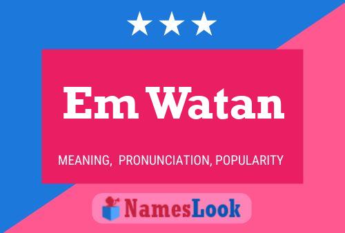 Em Watan Name Poster