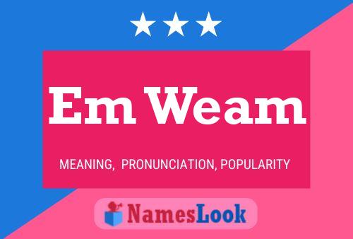 Em Weam Name Poster