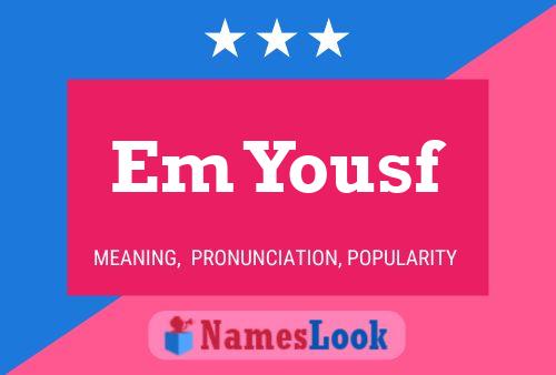 Em Yousf Name Poster