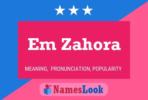 Em Zahora Name Poster