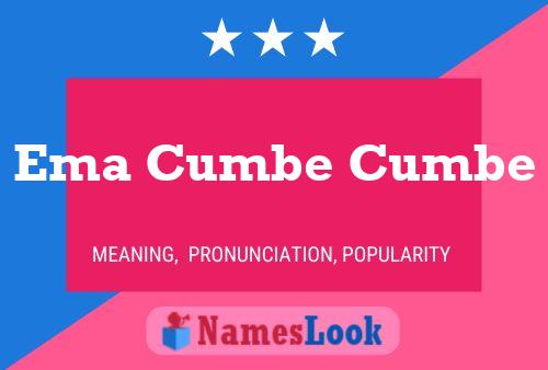 Ema Cumbe Cumbe Name Poster