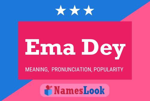 Ema Dey Name Poster