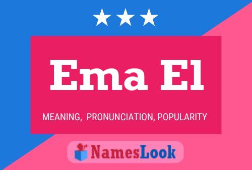 Ema El Name Poster