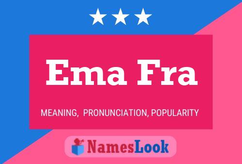 Ema Fra Name Poster