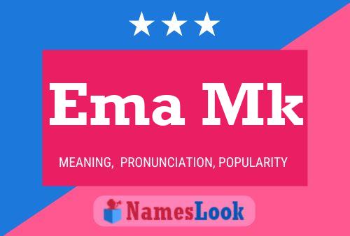 Ema Mk Name Poster