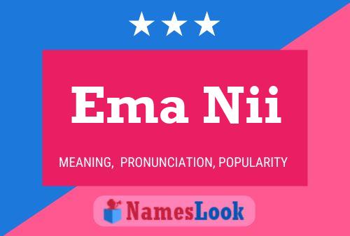 Ema Nii Name Poster