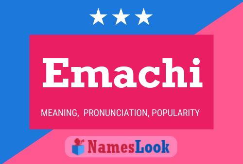 Emachi Name Poster