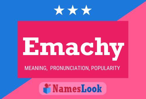 Emachy Name Poster