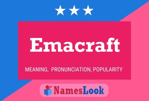 Emacraft Name Poster