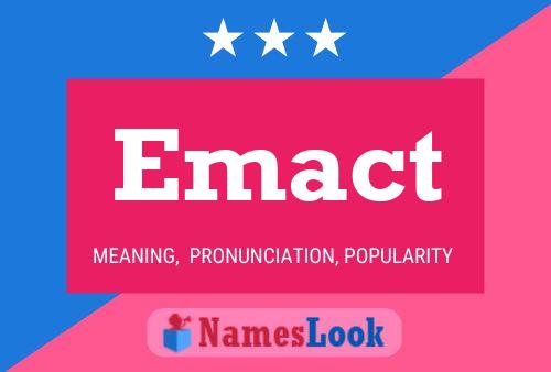 Emact Name Poster