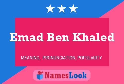 Emad Ben Khaled Name Poster