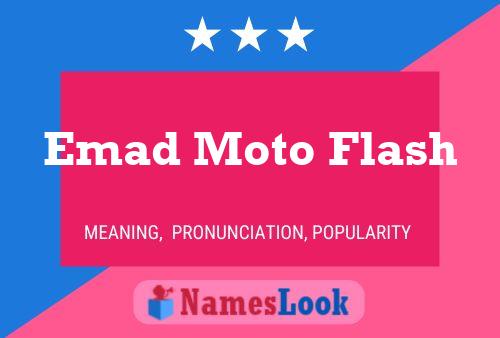 Emad Moto Flash Name Poster