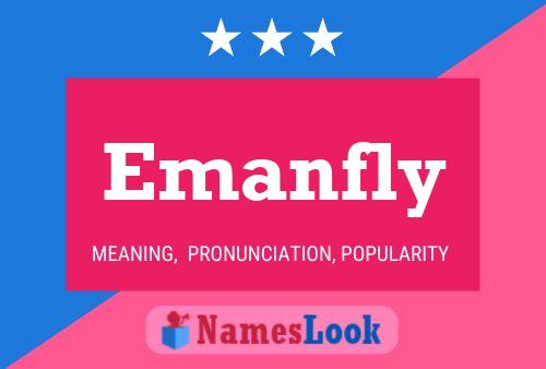 Emanfly Name Poster