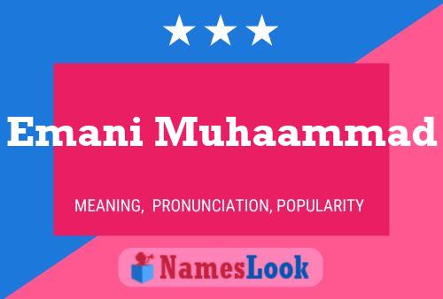 Emani Muhaammad Name Poster