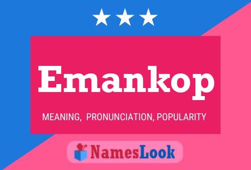 Emankop Name Poster