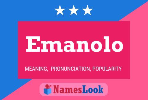 Emanolo Name Poster