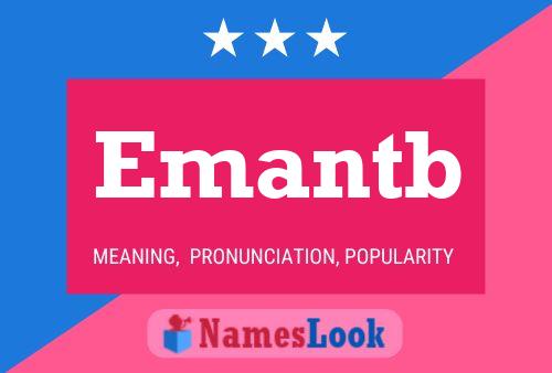 Emantb Name Poster