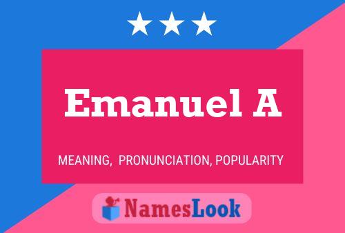 Emanuel A Name Poster